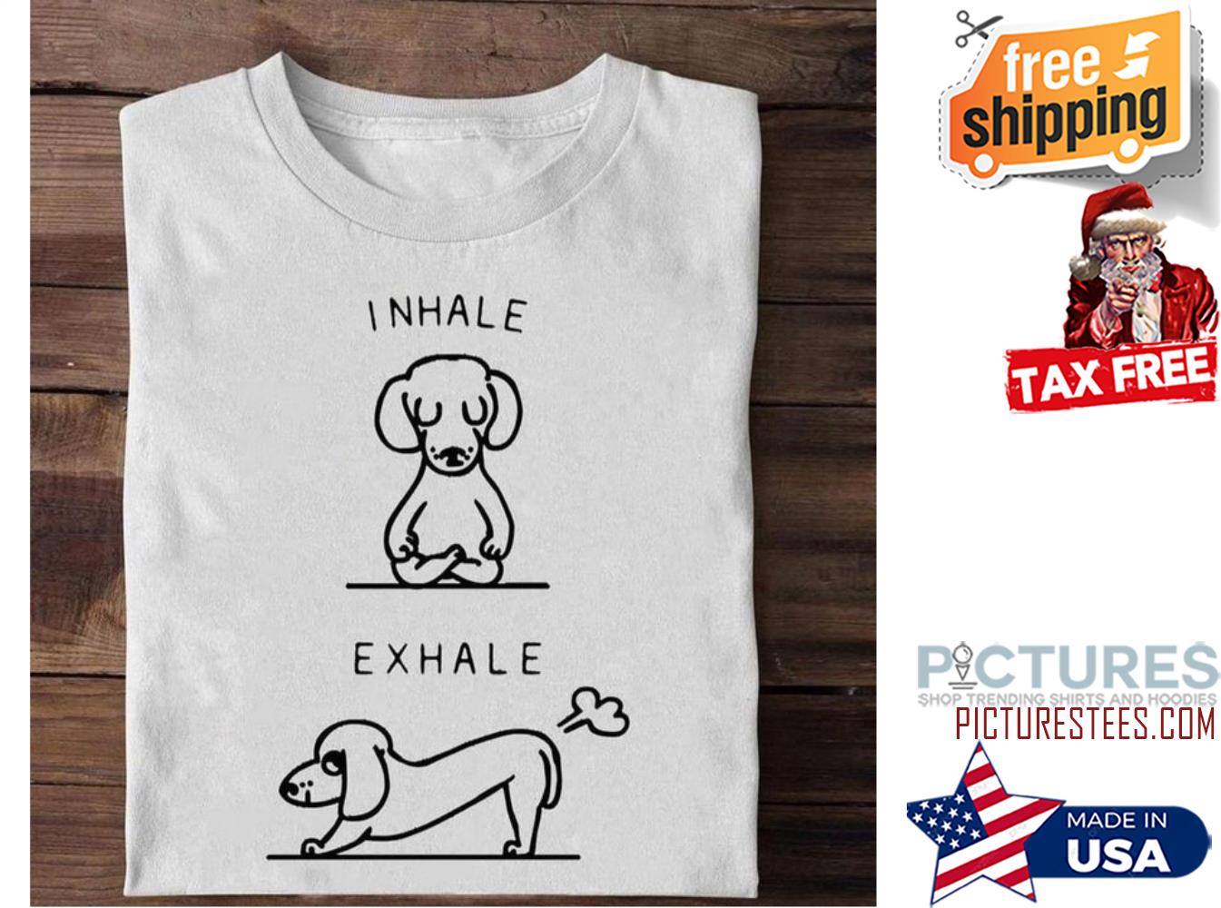 Dachshund Yoga I nhale exhale shirt