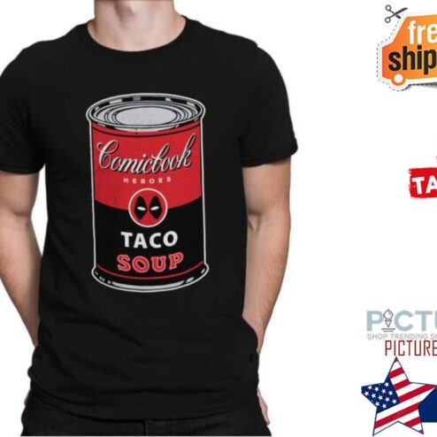 Deadpool Taco Soup shirt