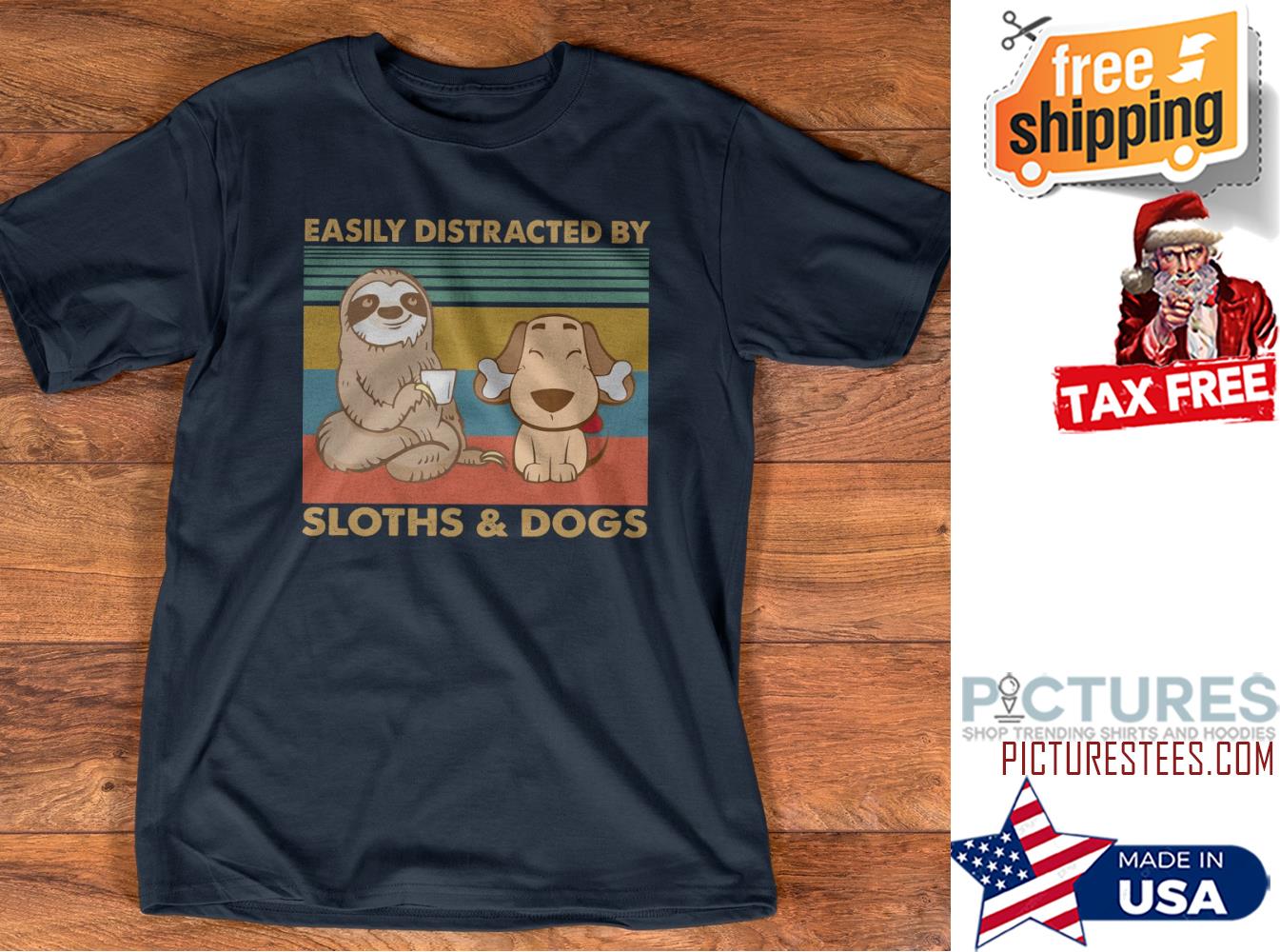 Easily distracted by sloths and dogs vintage shirt