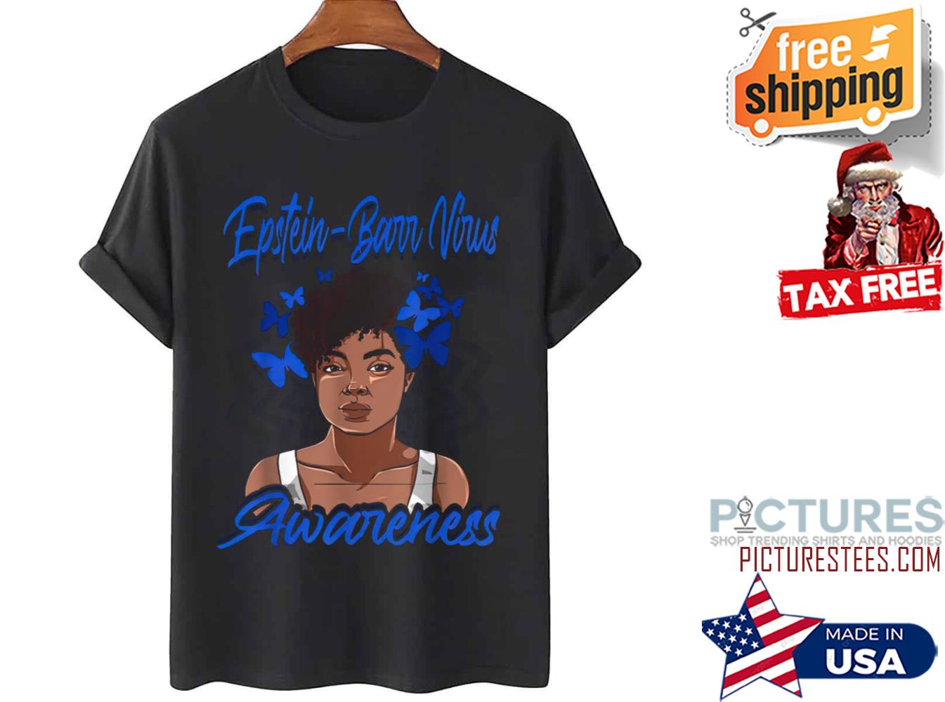 Epstein Barrvirus Awareness shirt