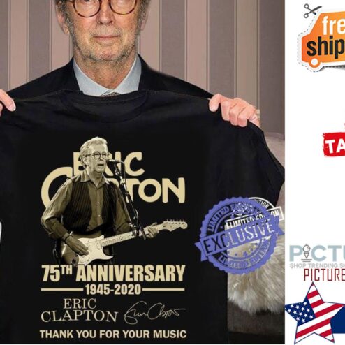 Eric Clapton 75th anniversary 1945-2020 thank you for your music signature shirt