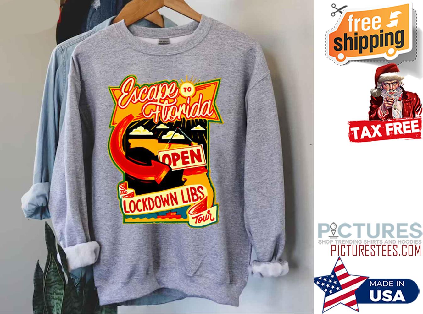 Escape To Florida Ron Desantis Campaign Lockdown Libs Tour Sweatshirt