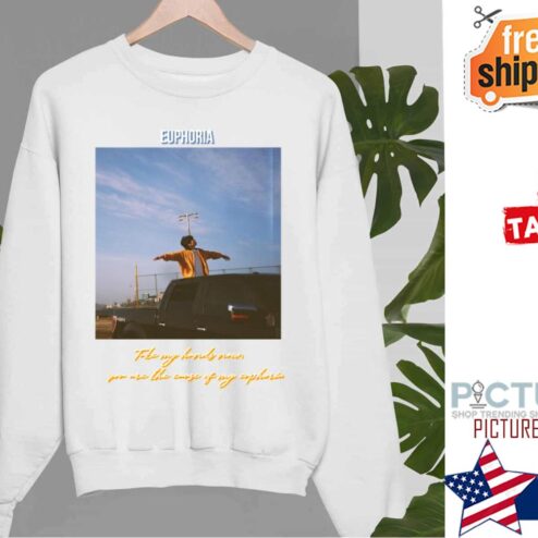 Euphoria Take My Hands Now Shirt