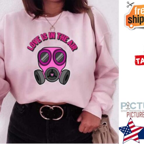 Face mask love is in the air valentine's day shirt