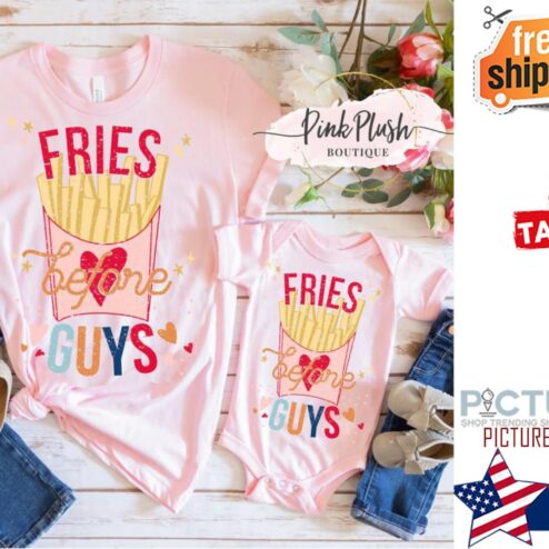 Fries before guys Valentine's day shirt