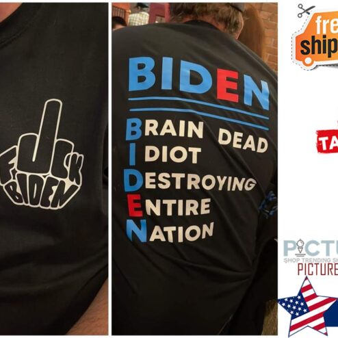 Fuck Biden Brain dead Idiot Destroying Entire Nation shirt