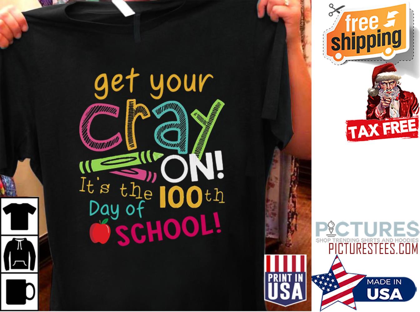 Get your cray on it's the 100th day of school shirt