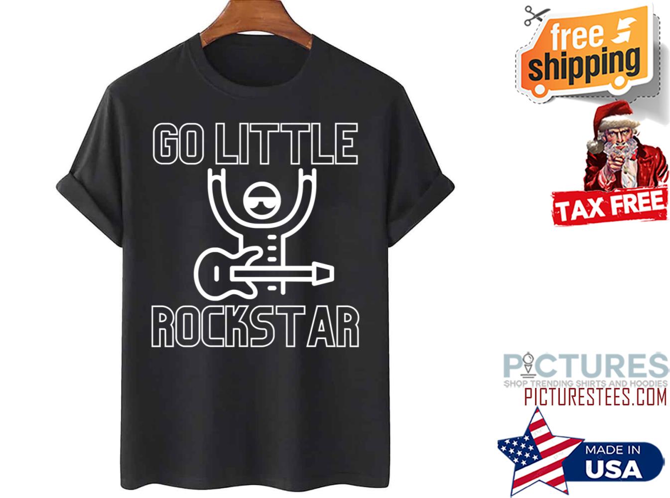 Go Little Rockstar Rock shirt