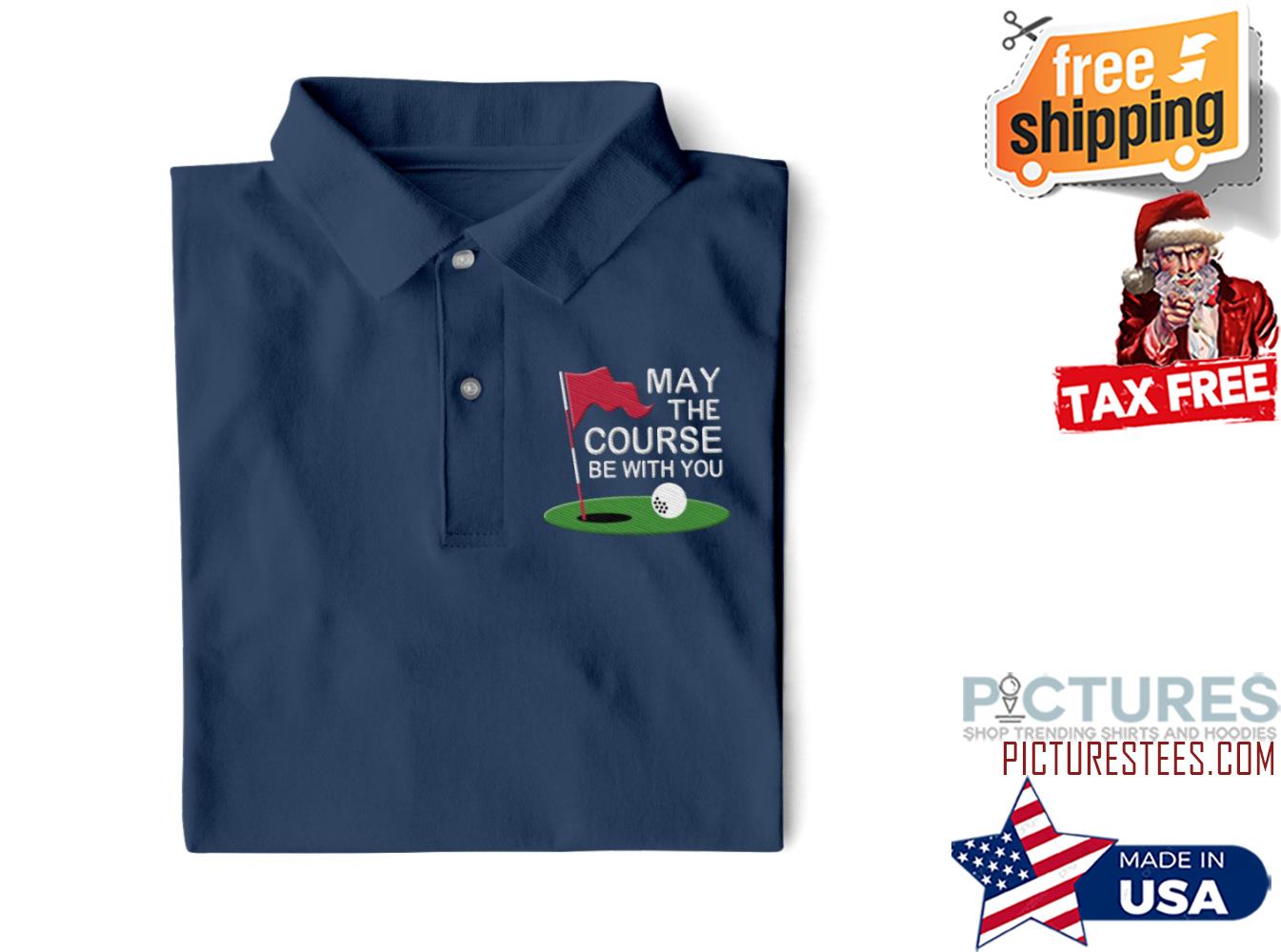 Golf may the course be with you shirt