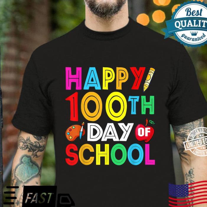 Happy 100 days of school shirt