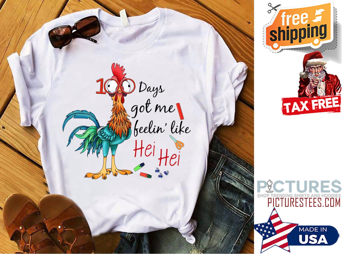 Hei hei 100th days got me feelin' like shirt