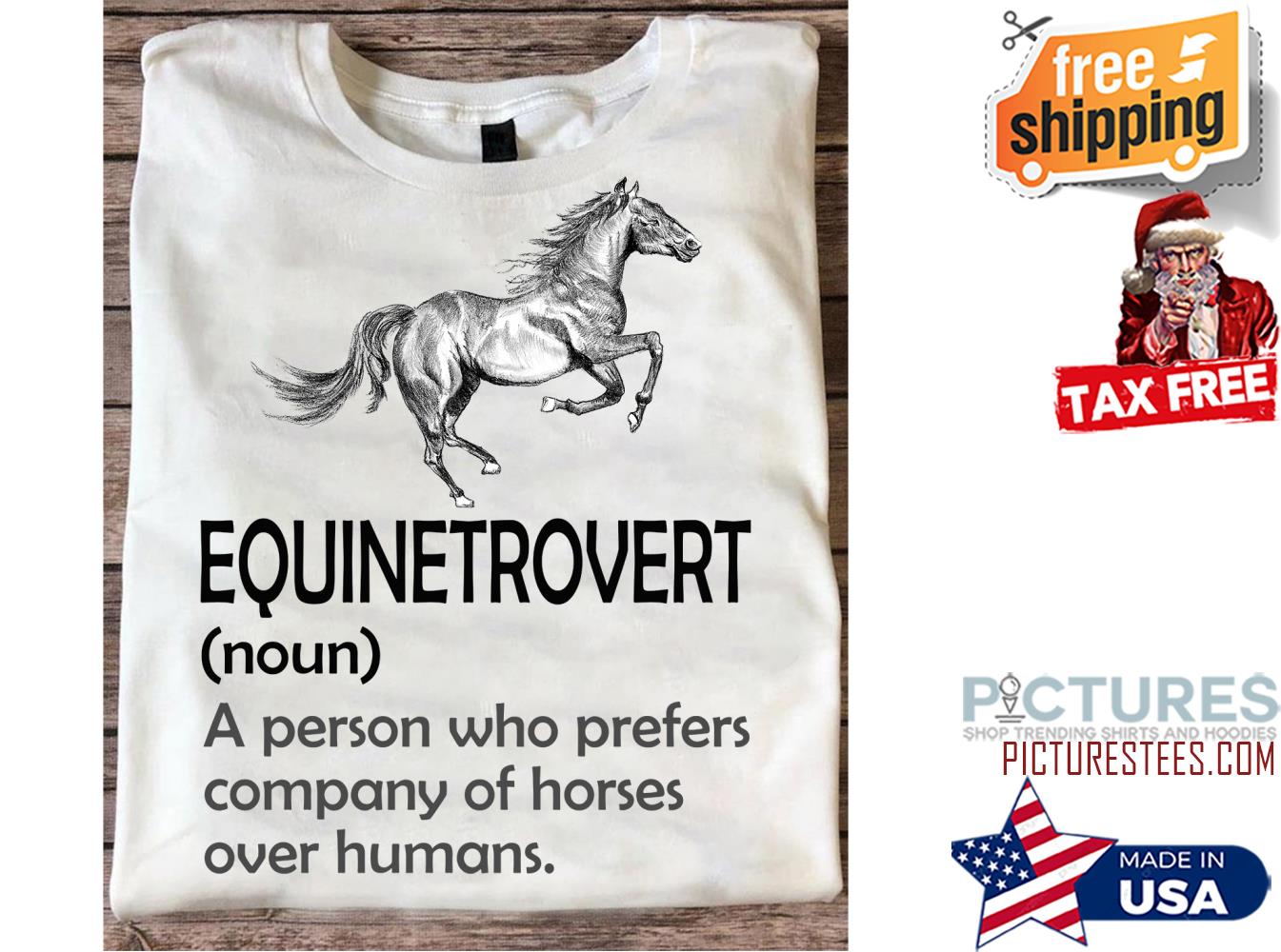Horse equinetrovert noun a person who prefers company of horses over humans shirt