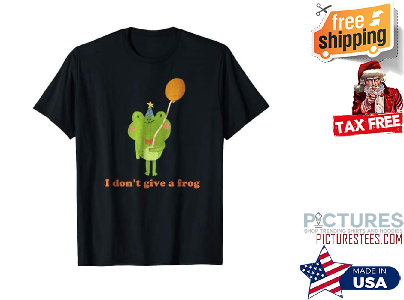 I don't give a frog shirt