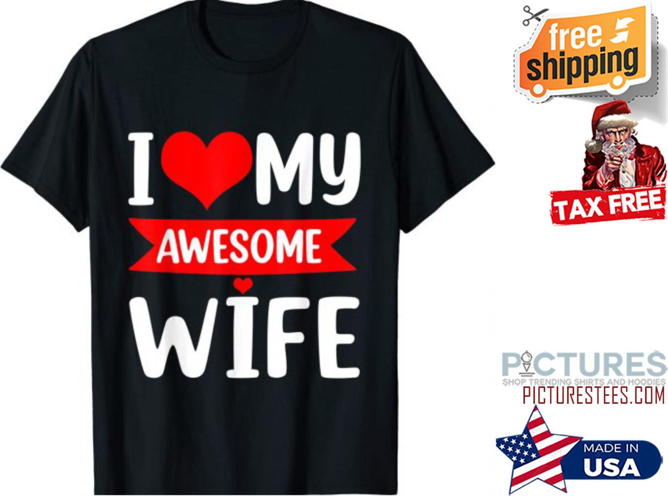 I Love My Awesome Wife Happy Valentine's day shirt