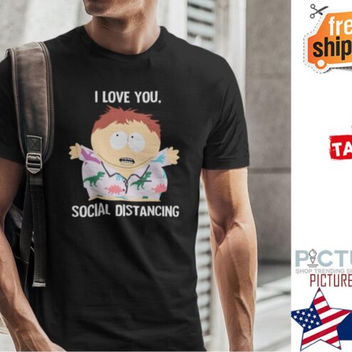 I Love Social Distancing Cartman Shirt