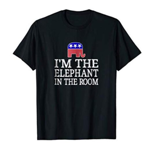 I'm the elephant in the room shirt