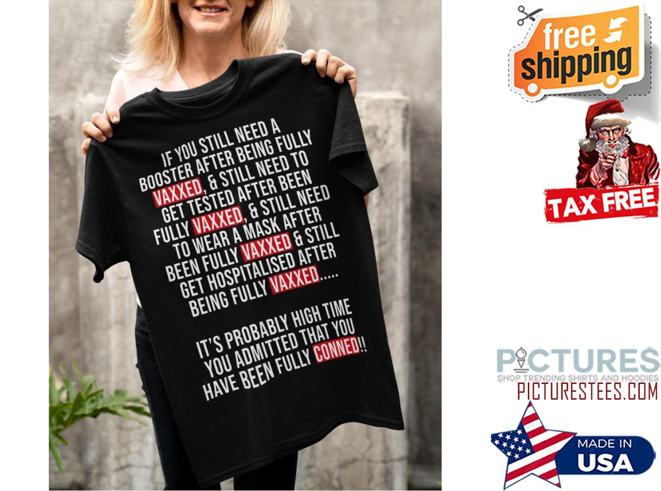 If you still need a booster after being fully vaxxed and still need to get tested after been fully vaxxed shirt