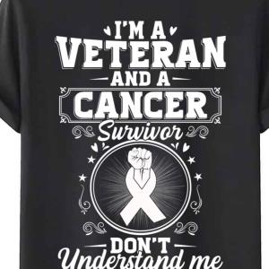 I’m A Veteran And A Cancer Survivor Chemotherapy Cancer s unisex, hoodie, sweatshirt I’m A Veteran And A Cancer Survivor Chemotherapy Cancer s unisex, hoodie, sweatshirt