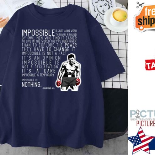 Impossible Is Nothing Ali shirt