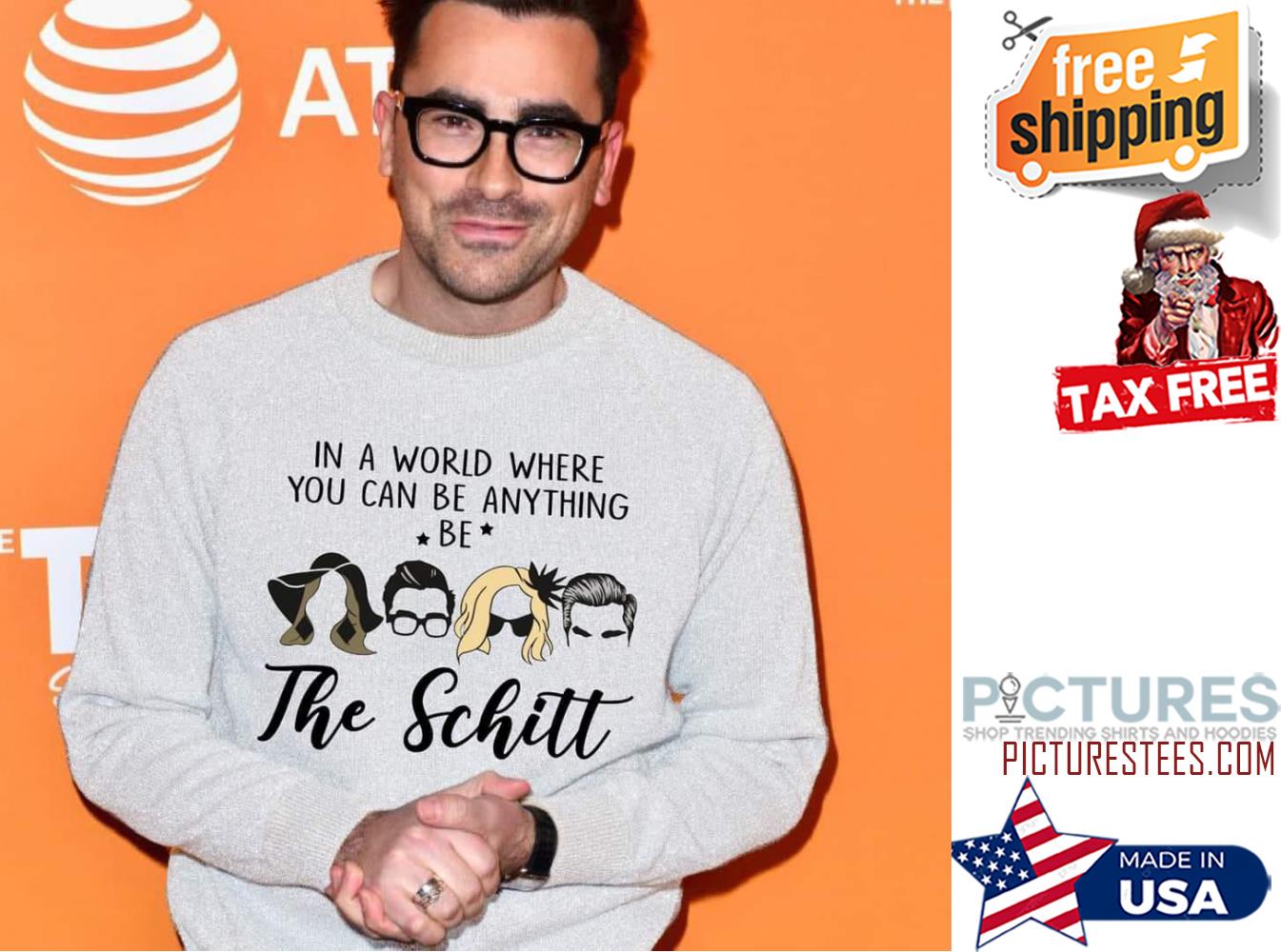 In a world where you can be anything be the schitt shirt