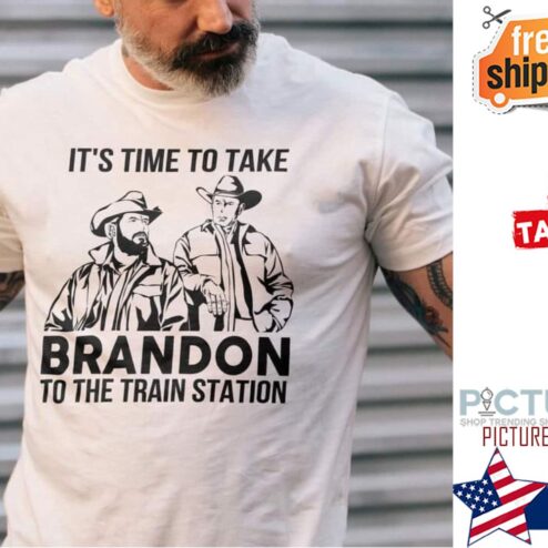 It's time to take Brandon to the train station shirt