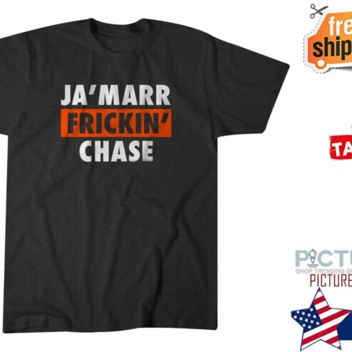 Ja'Marr Frickin Chase shirt