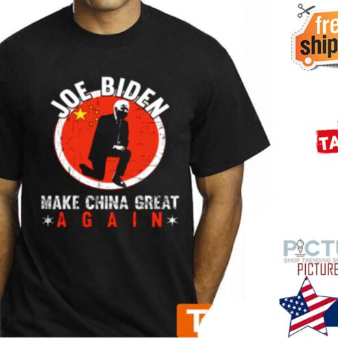 Joe Biden Make China Great Again shirt