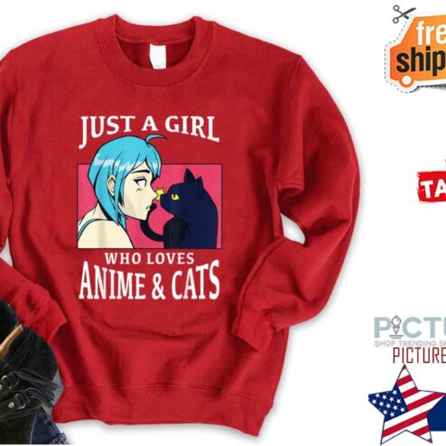 Just A Girl Who Loves Anime And Cats shirt