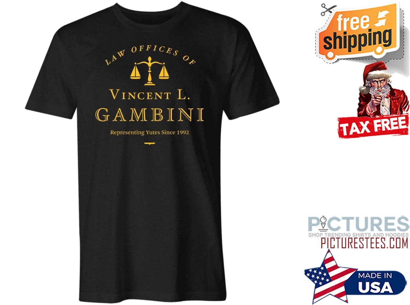 Law offices of Vincent L Gambini representing yutes since 1992 shirt