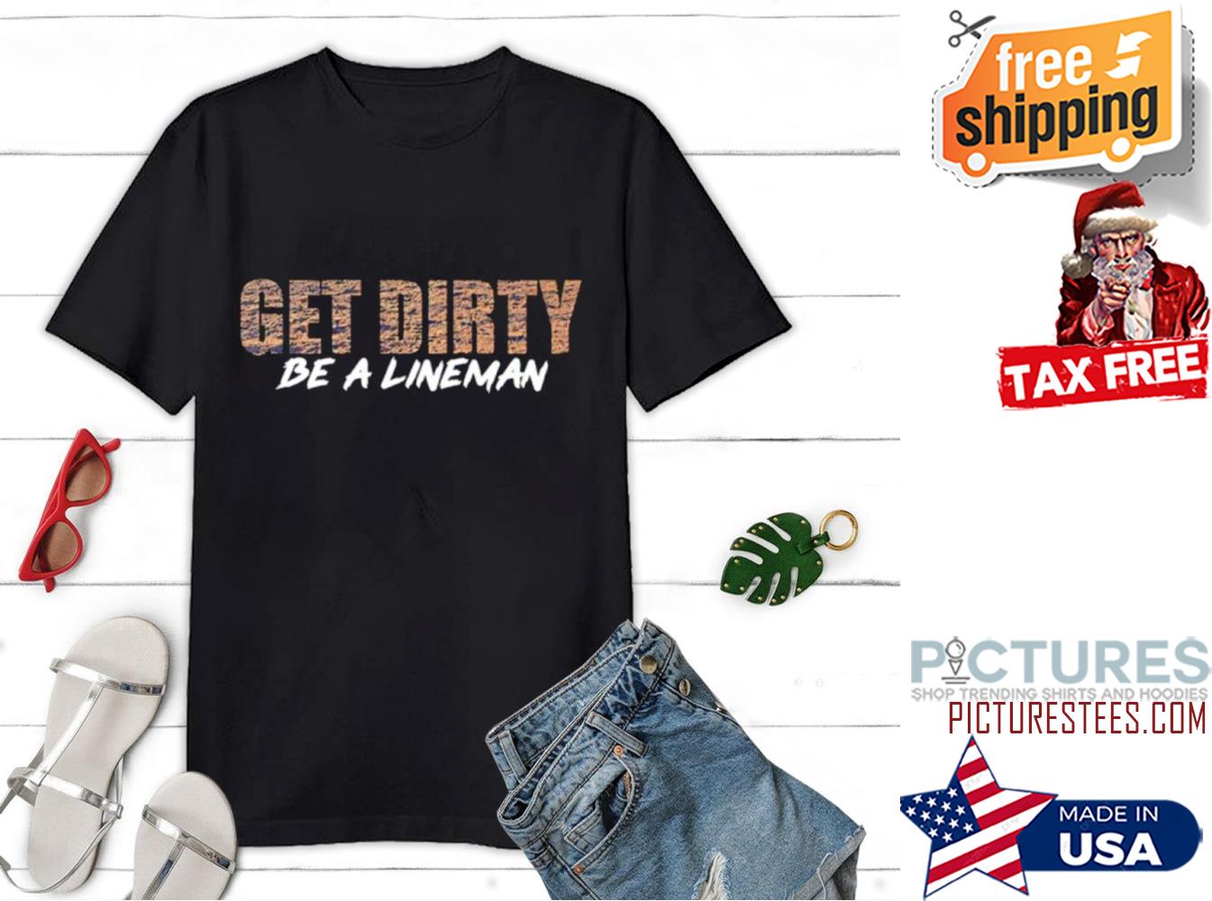 Leon Searcy Get Dirty Be A Lineman shirt