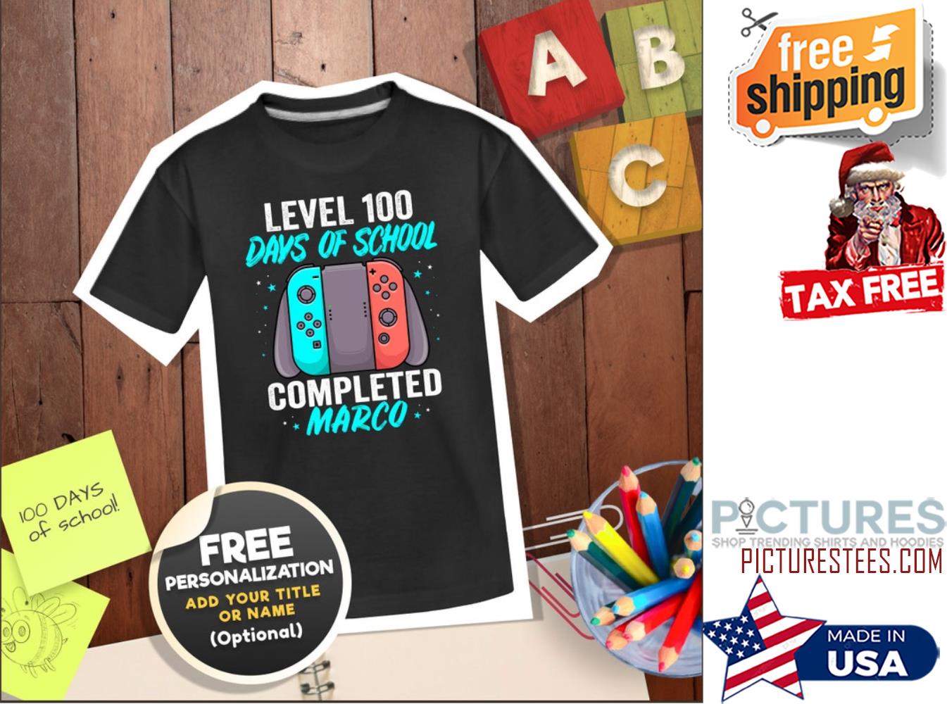 Level 100 Days of School Completed custom name shirt
