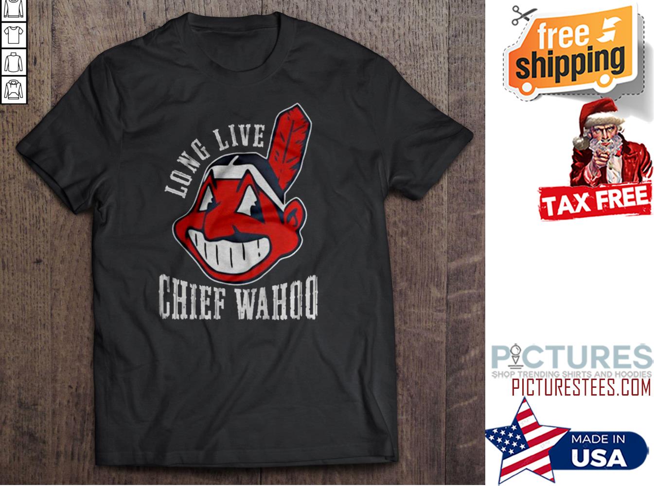 FREE shipping Long live chief wahoo 