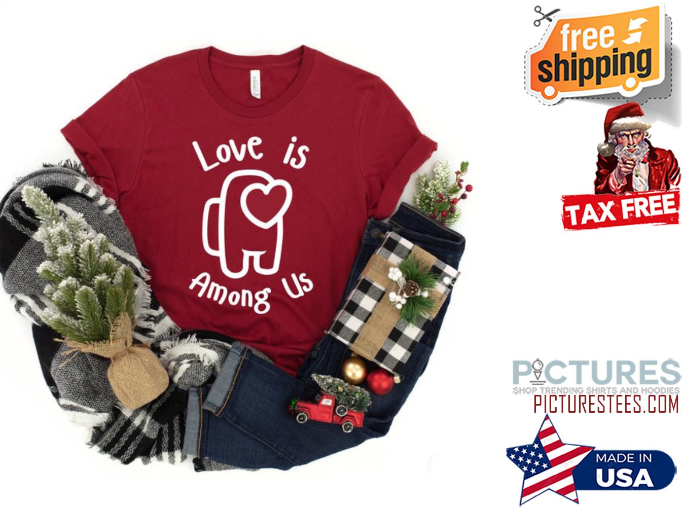 Love is Among Us Valentine's day Shirt