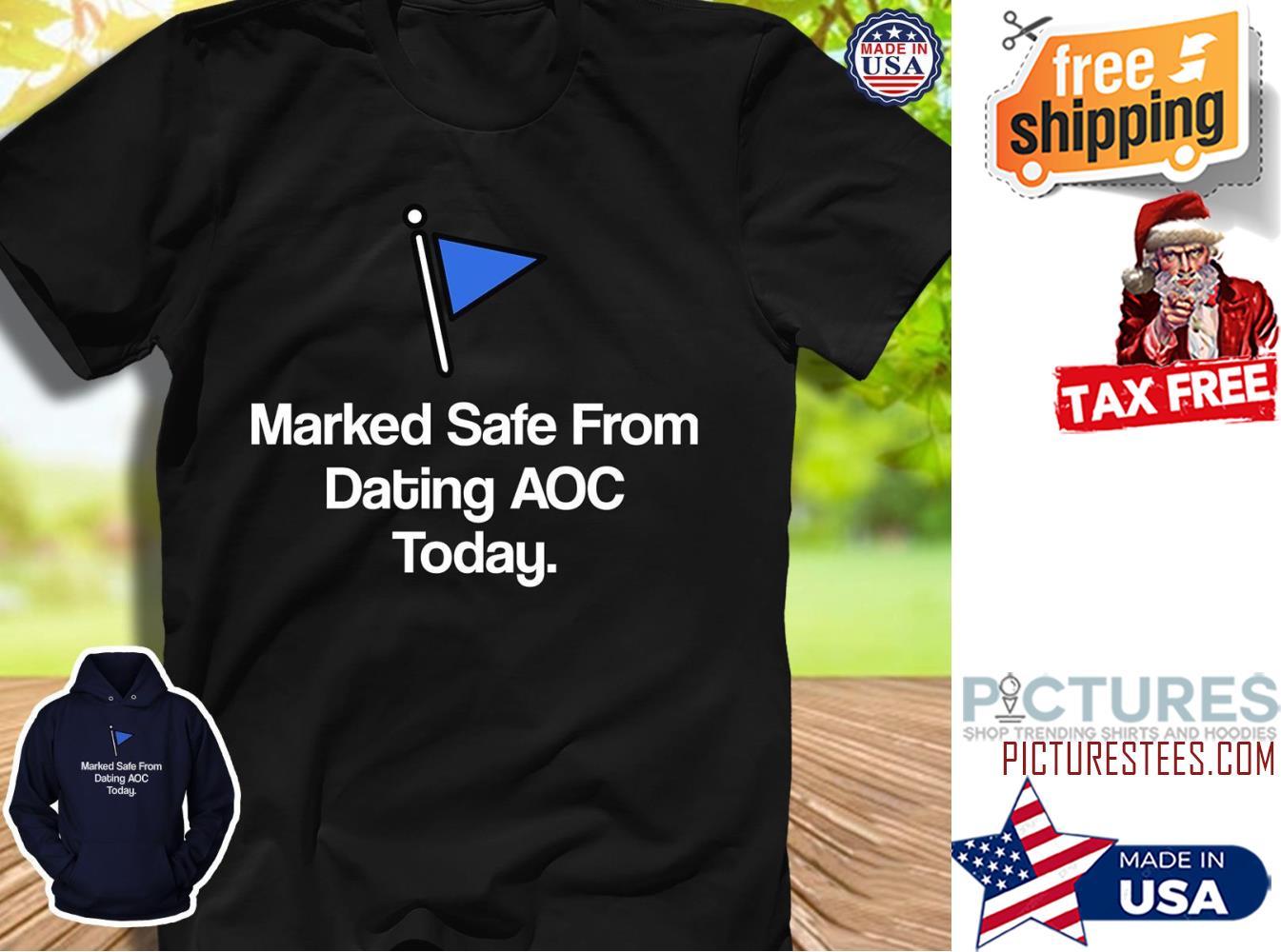 Marked safe from dating AOC today shirt