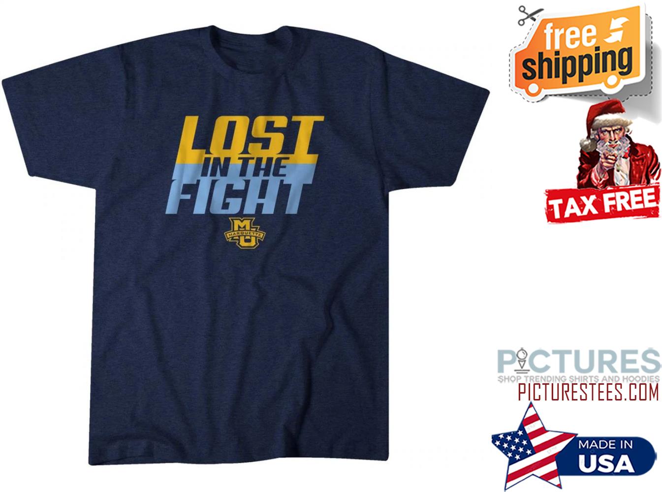 Marquette Basketball Lost in the fight shirt