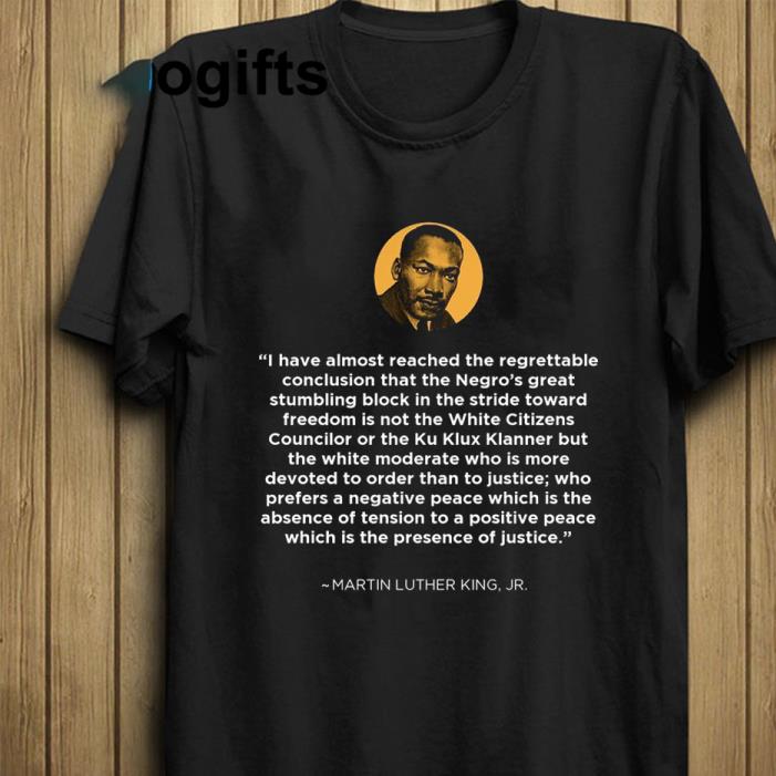 Martin Luther King Jr Quote shirt