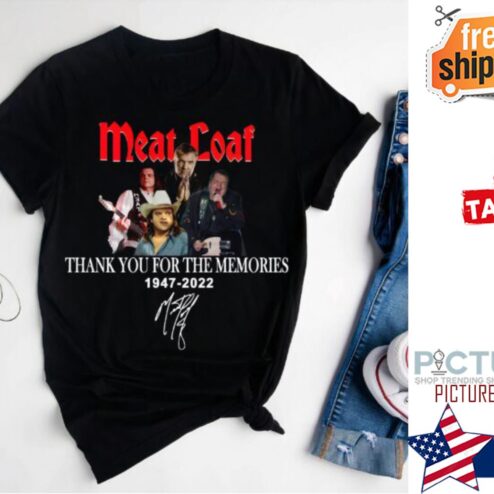 Meat Loaf 1947-2022 Thank You For The Memories Signature Shirt