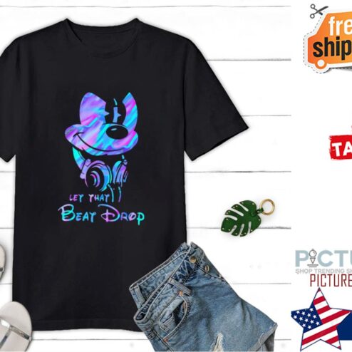 Mickey Mouse Let That Beat Drop Shirt