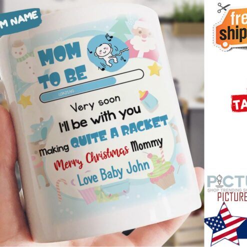 Mom to be very soon i'll be with you making quite a racket merry christmas mommy love custom name baby mug