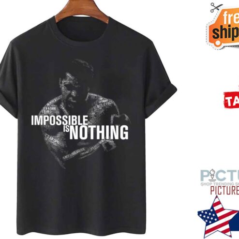 Muhammad Ali Imposible Is Nothing shirt