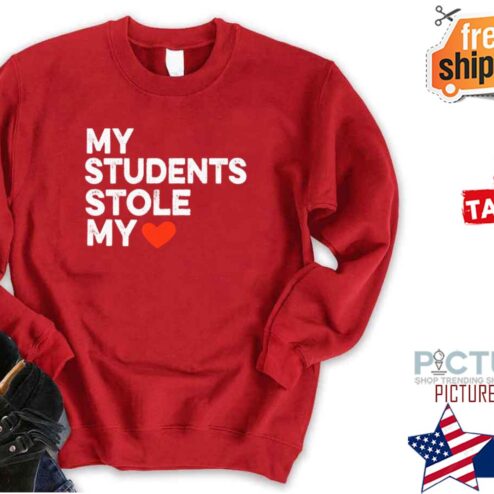 My Students Are My Valentine shirt