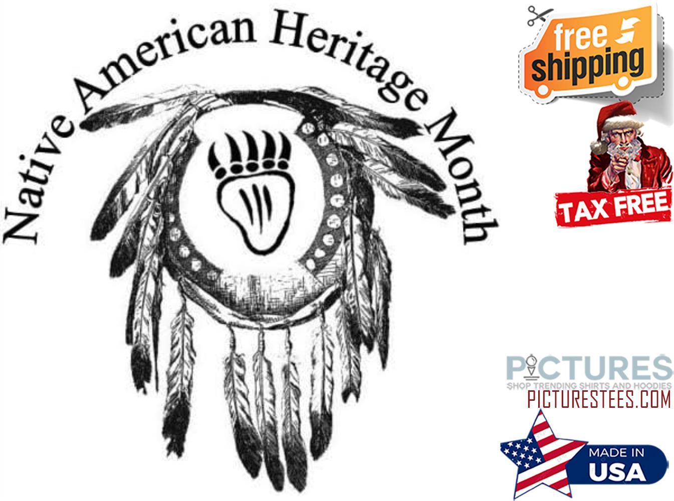 Native American Heritage Month shirt