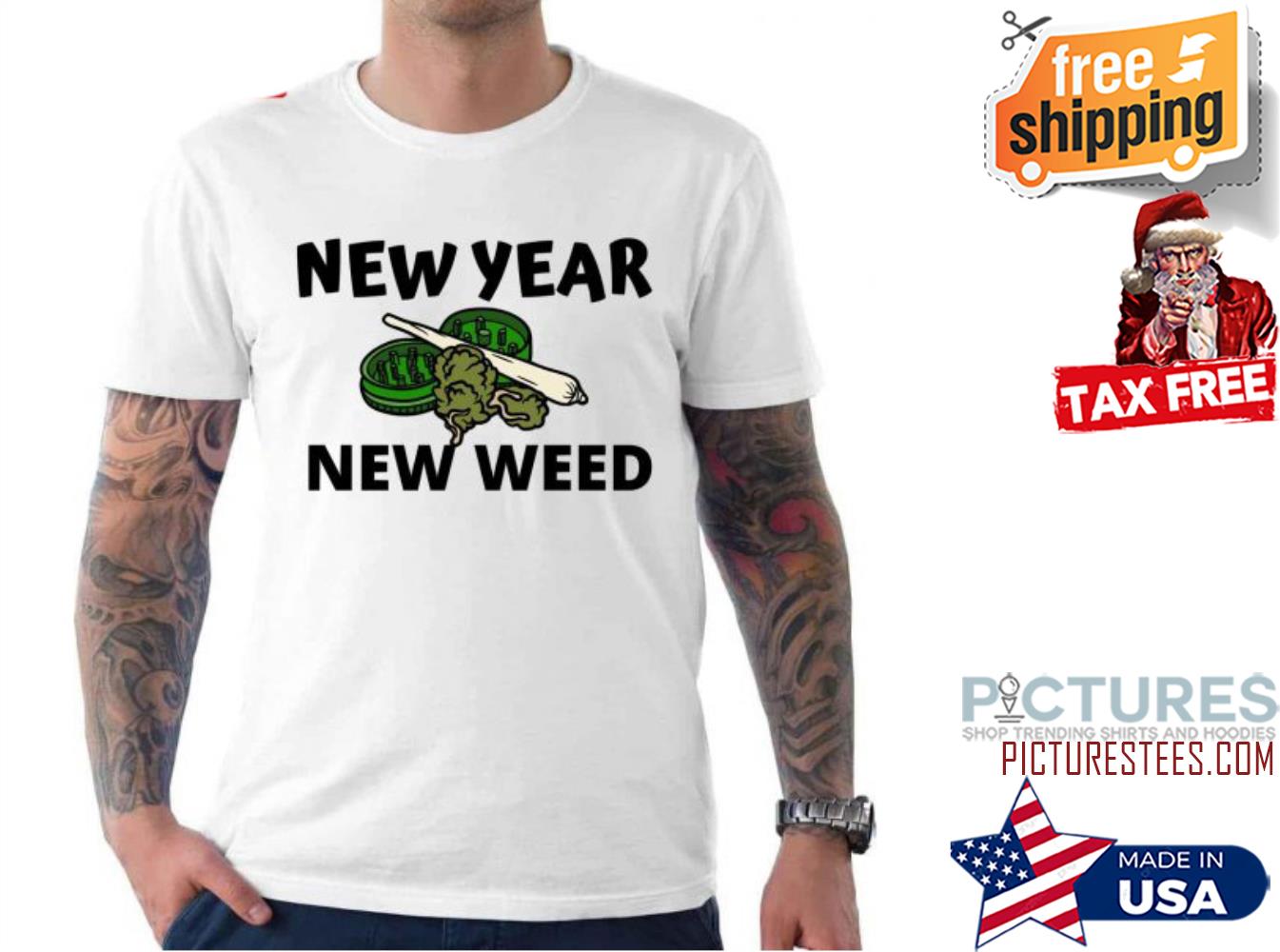 New Year New Weed Funny 2022 shirt