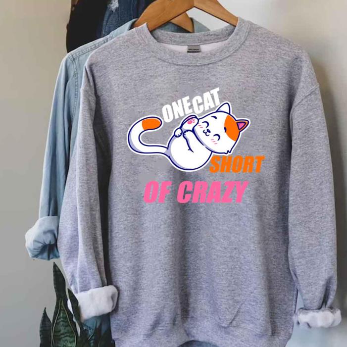 One Cat Short Of Crazy Shirt