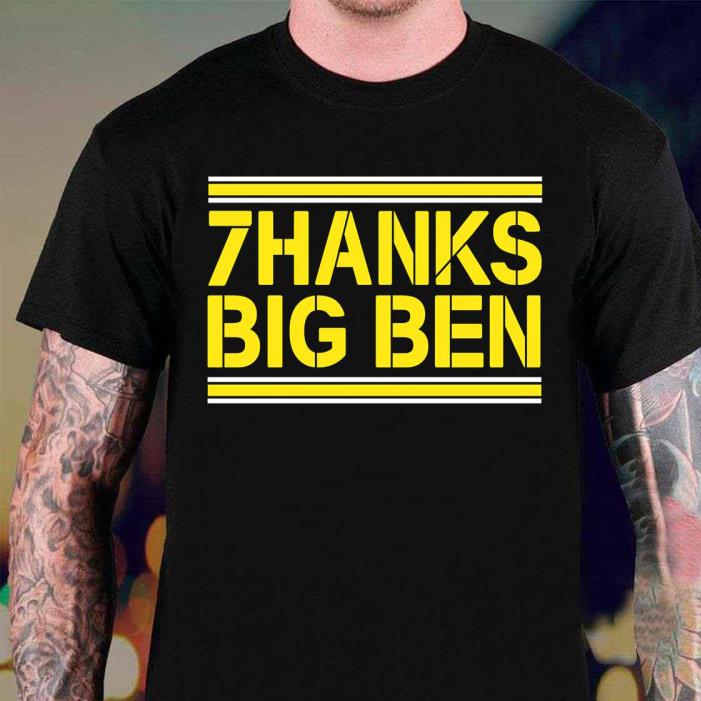 7 Thanks Big Ben shirt