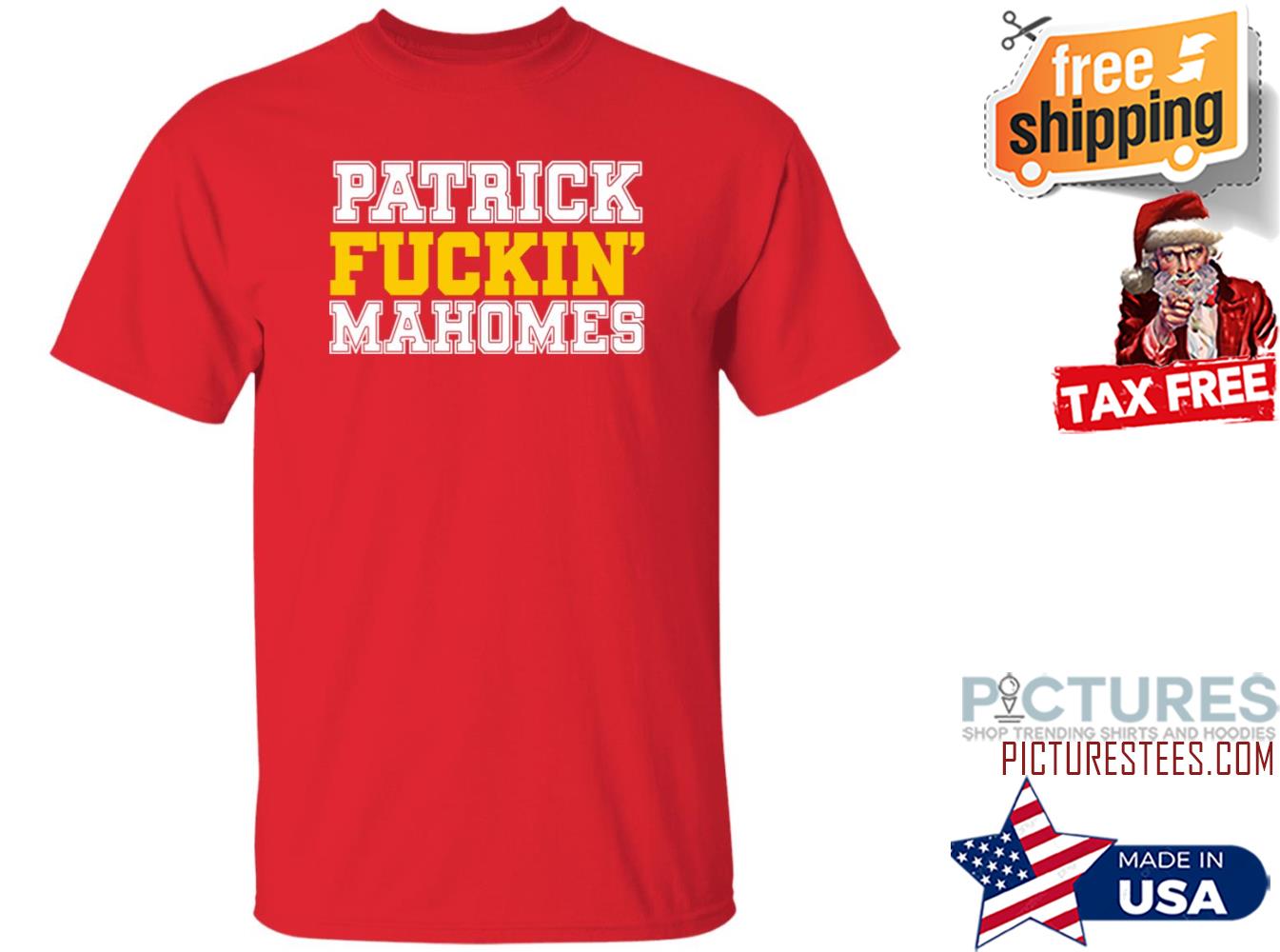 Patrick Fuckin Mahomes Kansas City Chiefs Shirt