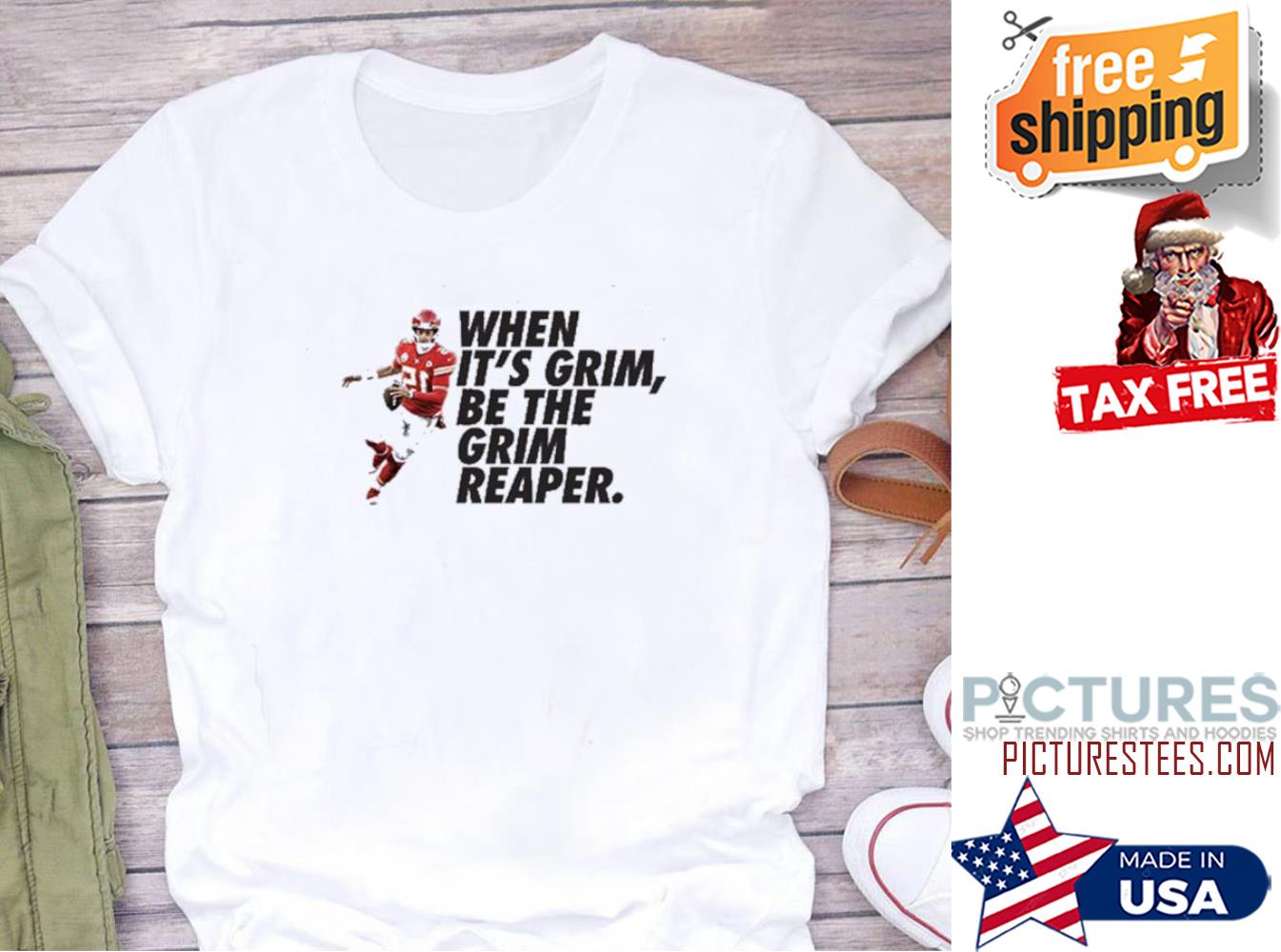 Patrick Mahomes when it's grim be the grim reaper shirt