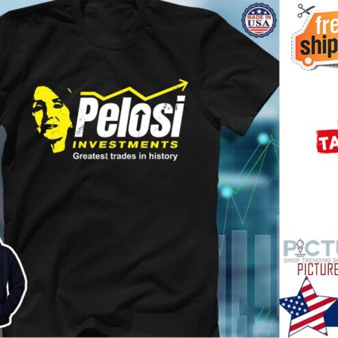 Pelosi ivestments Greatest trades in history shirt