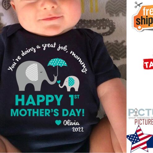 Personalized Elephant you're doing a great job mommy happy 1st mother's day 2022 custom name kid shirt