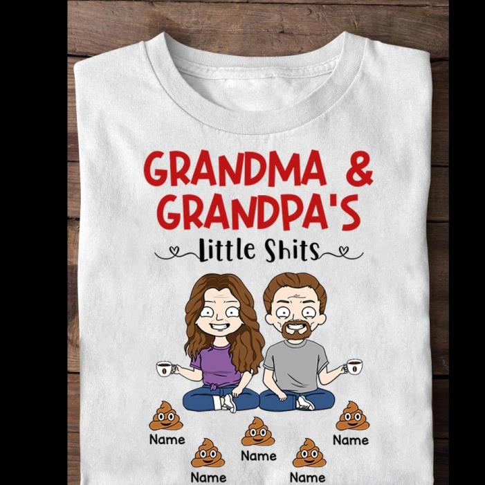 Personalized  Grandma & Grandpa's Little Shits Funny custom name Shirt